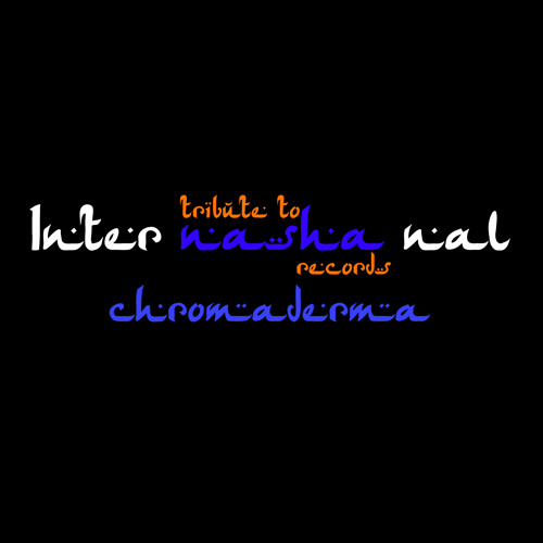 Inter-Nasha-nal by  Chromaderma