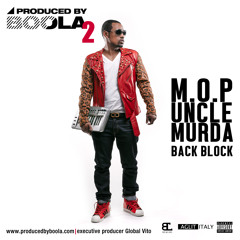 M.O.P & Uncle Murda - Back Block - Dirty