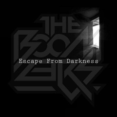 The Boomzers - Escape From Darkness