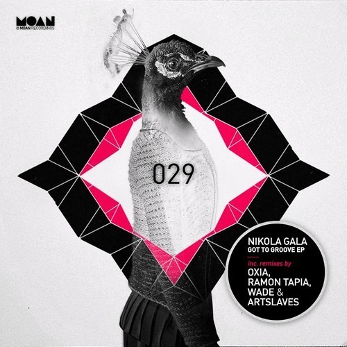 Nikola Gala - Got To Groove (Oxia Remix) - Moan Recordings_snippet