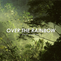 Over The Rainbow