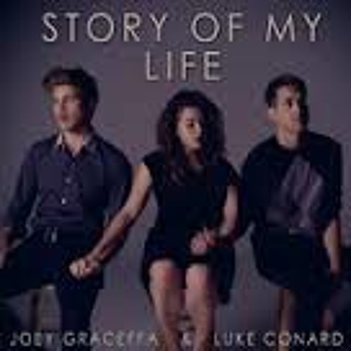 Story of My Life Joey Graceffa and Luke Conard