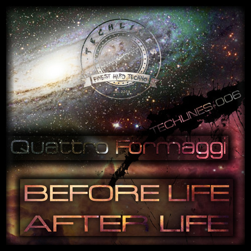 Quattro Formaggi - Before Life, After Life EP