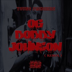 OG Bobby Johnson (Remix)