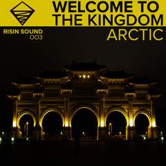 Arctic - Welcome To The Kingdom 16.04.14