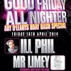 MINT presents GOOD FRIDAY ALL NIGHTER @ LOVE APPLE - MIXED BY ILL PHIL
