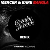 MERCER & BARE - Bangla (Creaky Jackals Festival Trap Remix) / FREE DL