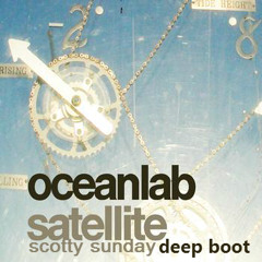 Oceanlab- Satellite (Scotty Sunday Deep-Boot) [FREE DOWNLOAD]