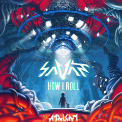 Savant - How I Roll (Amalgam Remix)