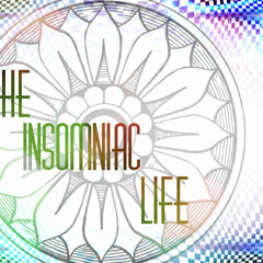 The Insomniac Life