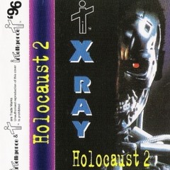 X-RAY HOLOCAUST 2-SIDE A