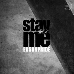 Edson Pride - Stay With Me (Danny Mart Remix) "EPRIDE MUSIC" OUT NOW!