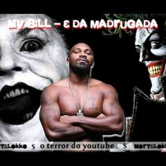 Mv Bill - 3 Da Madruga