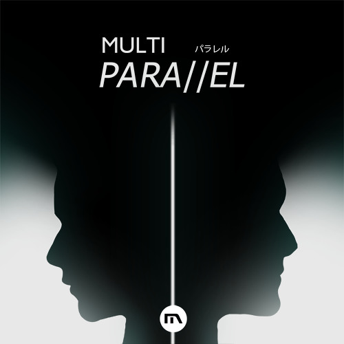 Multi - Parallel (Original Mix)