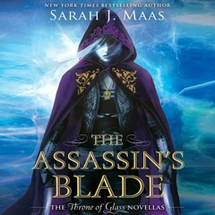 The Assassin's Blade by Sarah J. Maas, Narrated by Elizabeth Evans