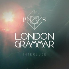 London Grammar - Interlude (PRFFTT & Svyable Remix)