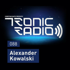 Tronic Podcast 088 - Alexander Kowalski