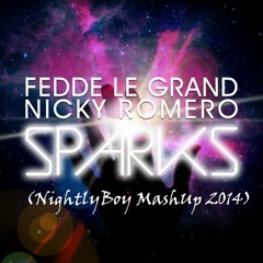 Fedde Le Grand Nicky Romero Ft. Matthew Koma - Sparks (NightlyBoy MashUp 2014)