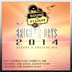 2014 BRIGHTER DAYS REGGAE CULTURE MIX