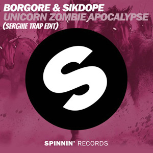 Borgore & Sikdope - Unicorn Zombie Apocalypse (Sergiiie Trap Edit)