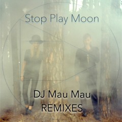 Stop Play Moon - The End (DJ Mau Mau Instrumental Mix) - Sample