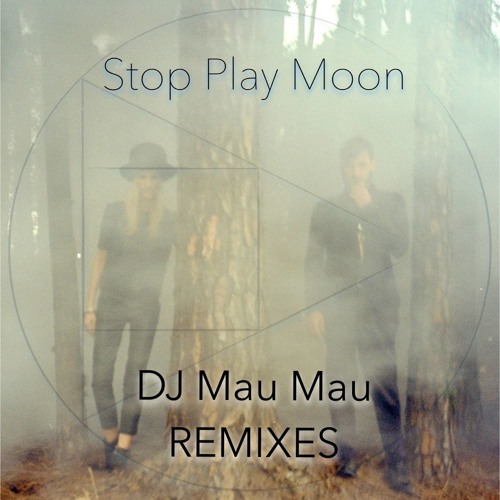 Stop Play Moon - The End (DJ Mau Mau Instrumental Mix) - Sample