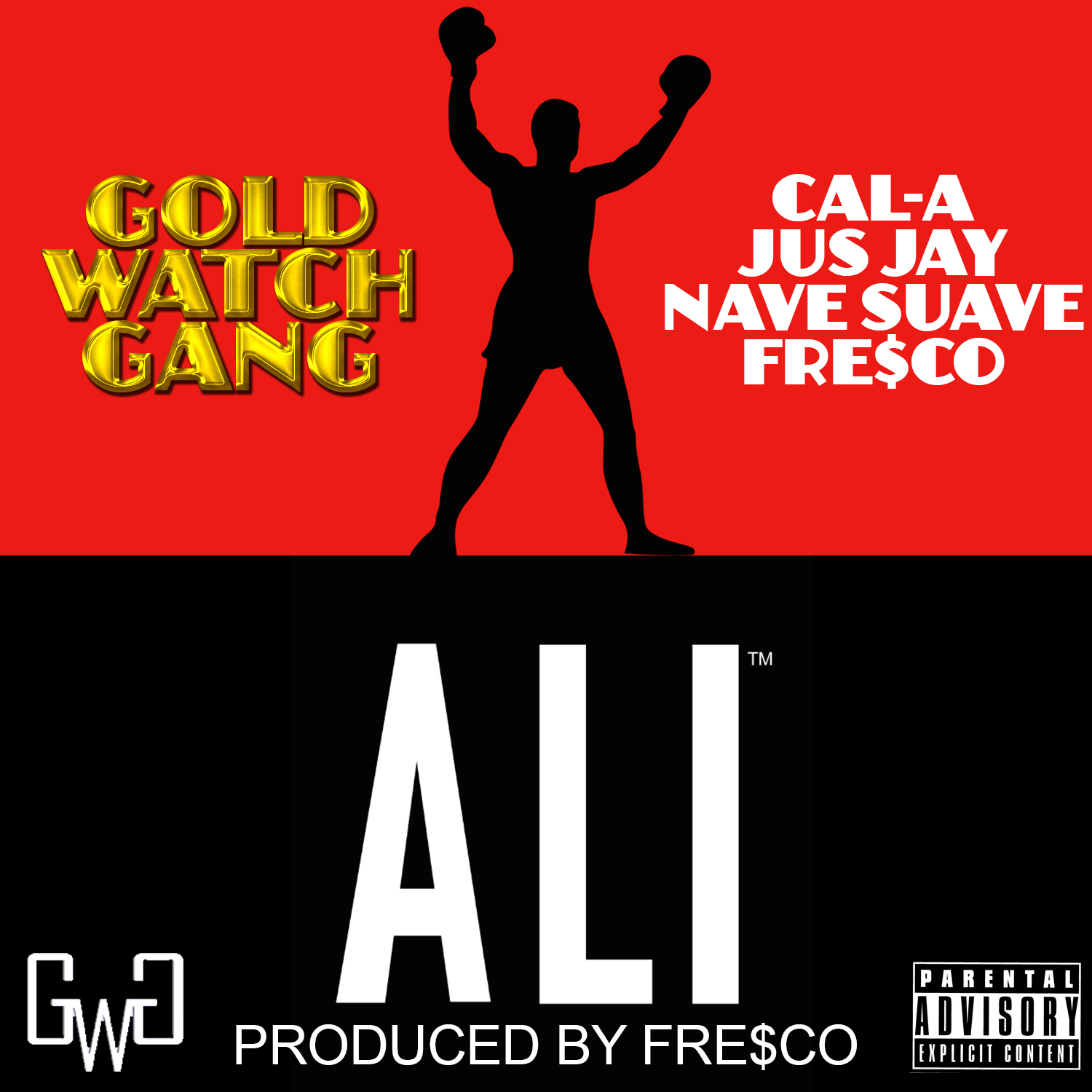 Gold Watch Gang - Ali (Cal A x Jusjay x Nave Suave x Fre$co) (Produced by Fre$co) [Thizzler.com]