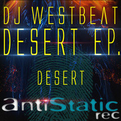 DJ WestBeat - Desert (Original Mix) OUT NOW!