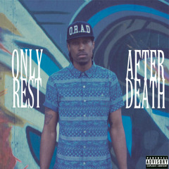 Only Rest After Death Mixtape