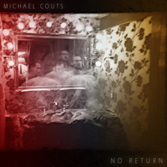 No Return - Michael Couts