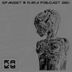 Spanset @ Rara Podcast 001