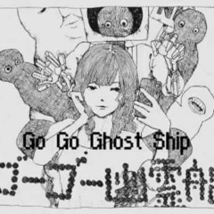 Go Go Ghost Ship Kenshi Yonezu