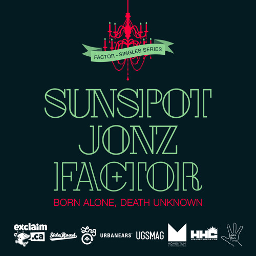 Born Alone, Death Unknown feat. Sunspot Jonz
