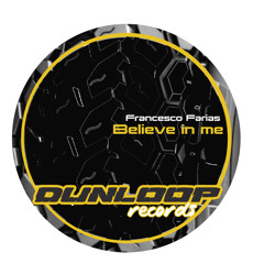 Believe in me