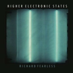 Richard Fearless - Higher Electronic States - Drone