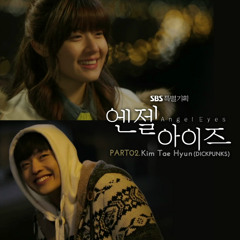 김태현 (Kim Tae Hyun) [DICKPUNKS] - 눈물이 펑펑 [Angel Eyes OST Part 2]