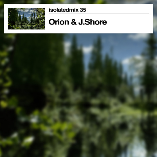 Orion & J.Shore - Isolatedmix 35