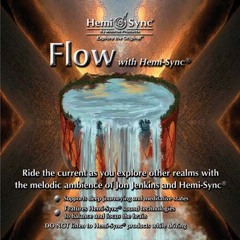 Flow with Hemi-Sync�