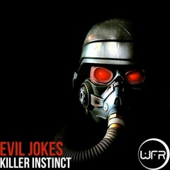 Evil Jokes - Killer Instinct (Original Mix) [White Face Recordings] OUT NOW!