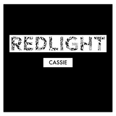 Redlight - C.A.S.S.I.E   (Free Download)
