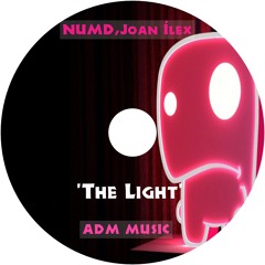 NUMDJoan Ílex - The Light (original Mix)ADM Music records