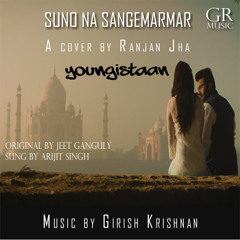 Suno Na Sangemarmar (Cover) By Ranjan Jha