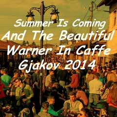 Dj AppRox - Summer Is Coming And The Beautiful (In Caffe Gjakov 2014)