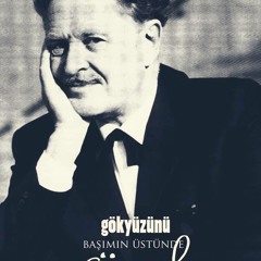 Nazım Hikmet -Mavi Gözlü Dev -    Seslendiren - Mümtaz Sevinç
