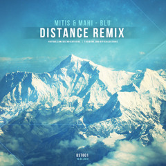 Mitis & MaHi - Blu (Distance Remix) FREE