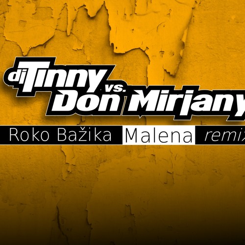 ROKO BAŽIKA - Malena (Bootleg Remix)