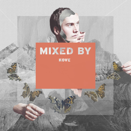MIXED BY Kove