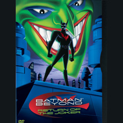 Batman Beyond Return Of The Joker OST Main Title