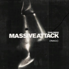 Massive Attack - Tear Drop (Instrumental [Remix])