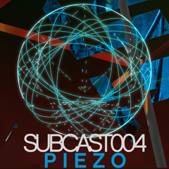 SUBCAST004 - Piezo